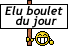 Elu boulet du jour